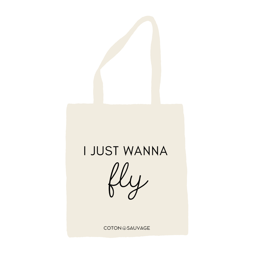 Tote Bag "I JUST WANNA FLY"