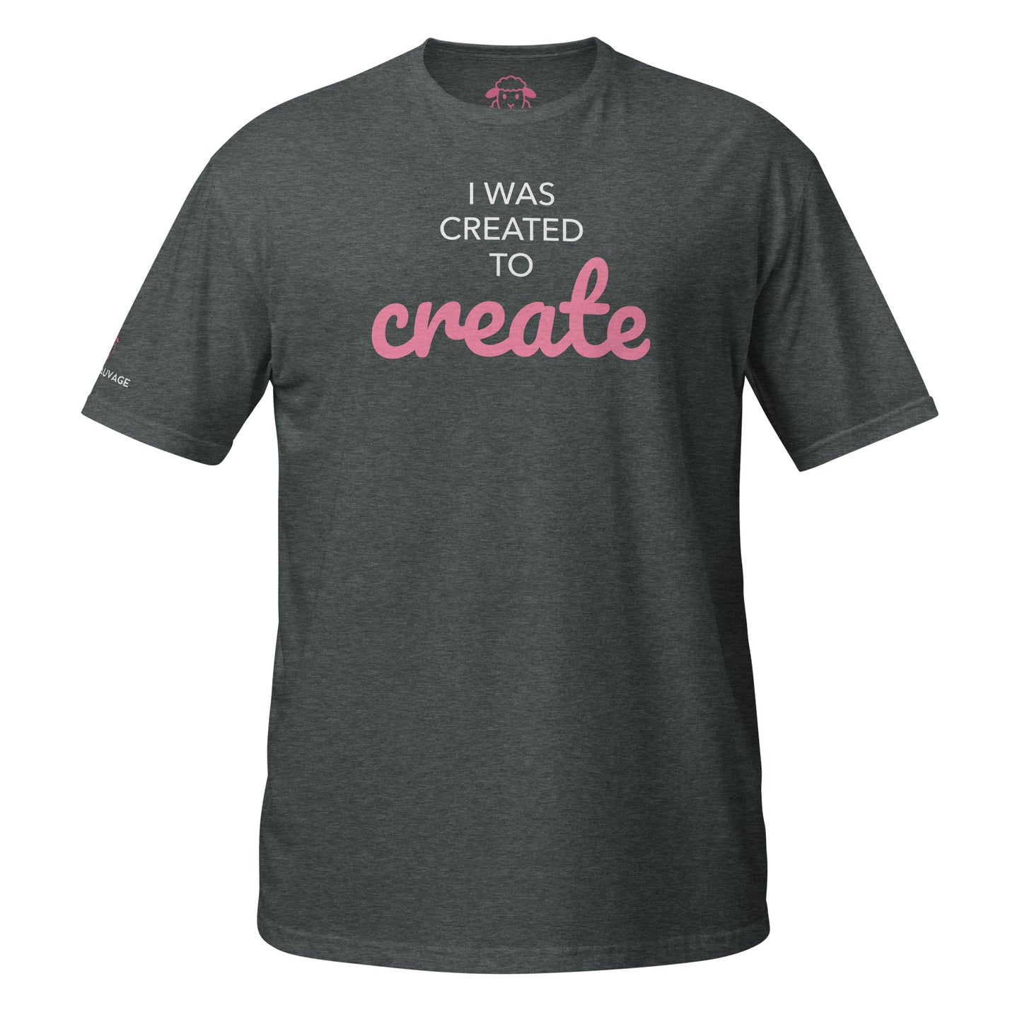 T-shirt "I was created to create"
