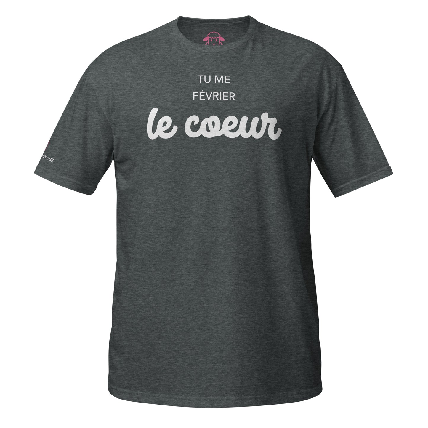 T-shirt "Tu me février le coeur"