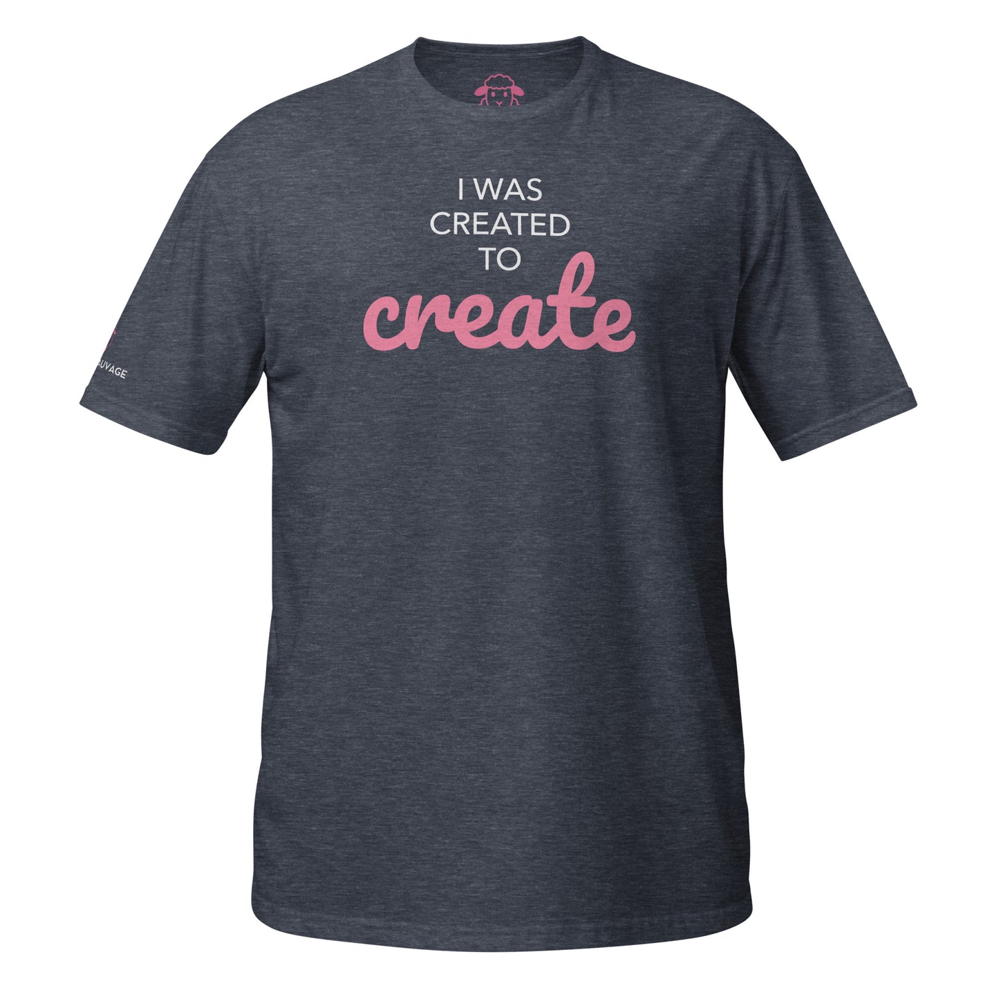 T-shirt "I was created to create"