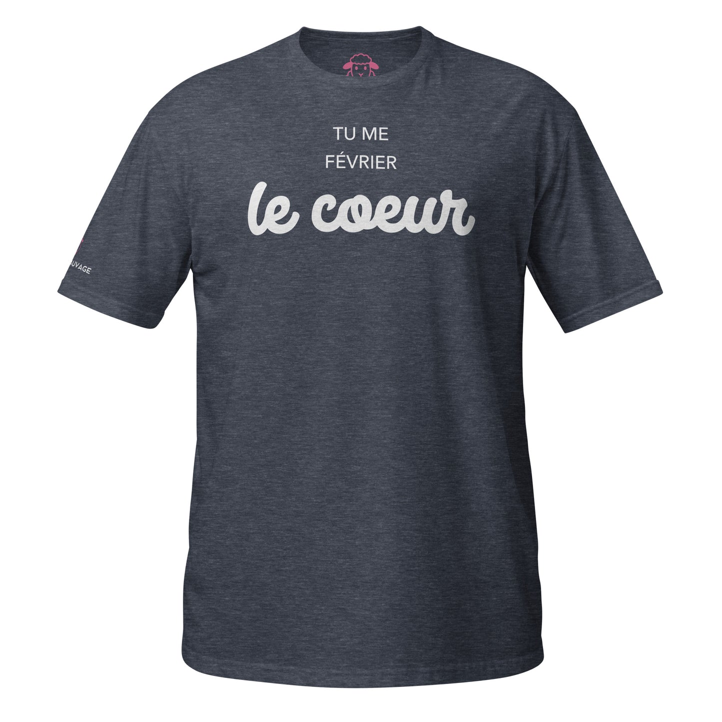 T-shirt "Tu me février le coeur"