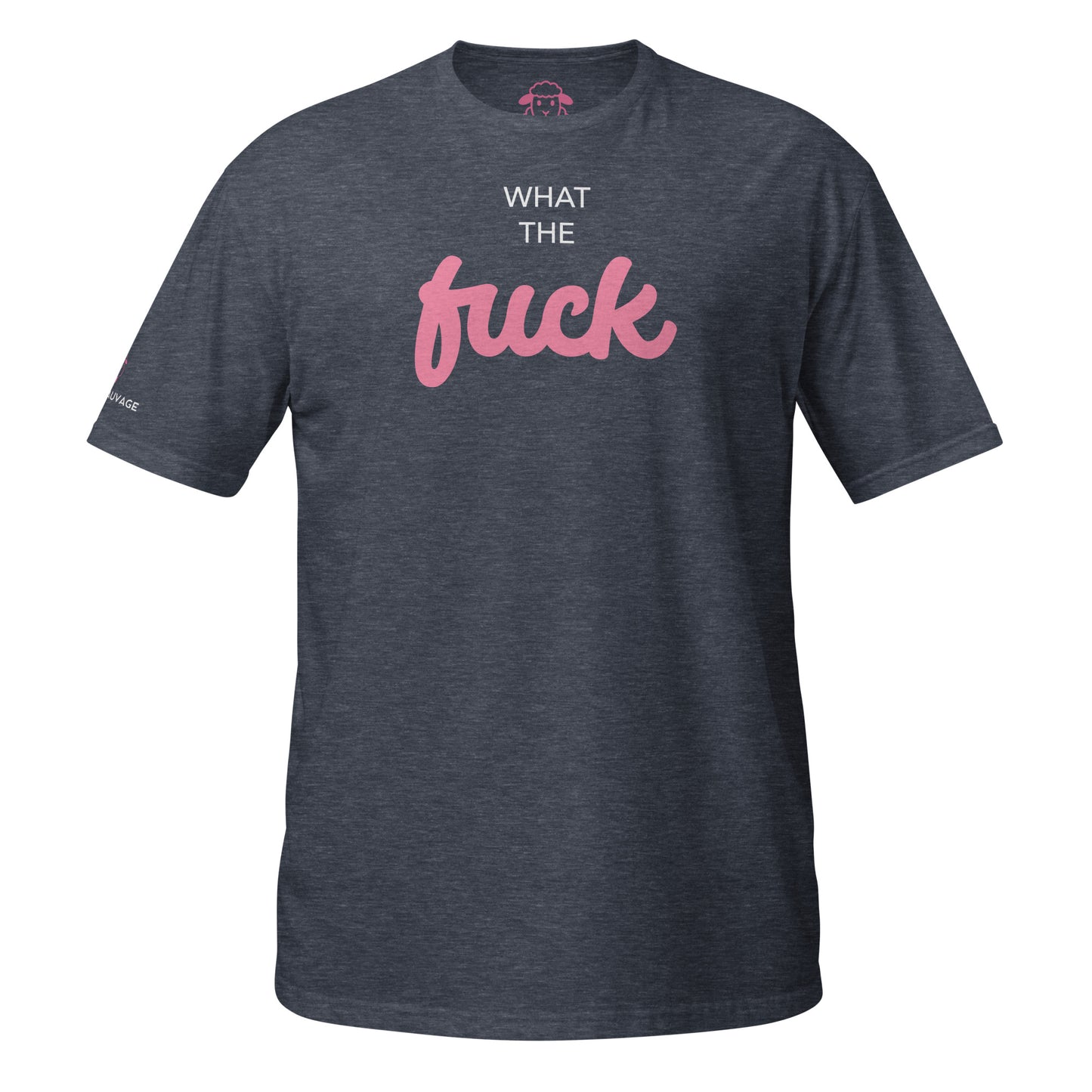 T-shirt "What the fuck"