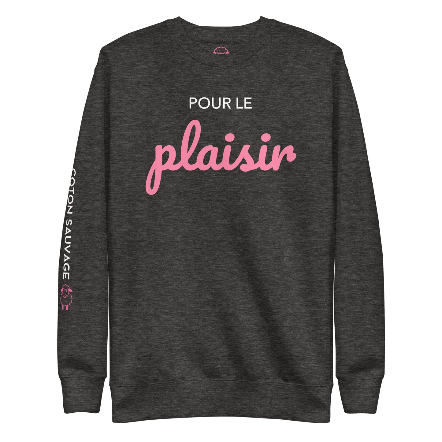 Sweatshirt "Pour le plaisir"