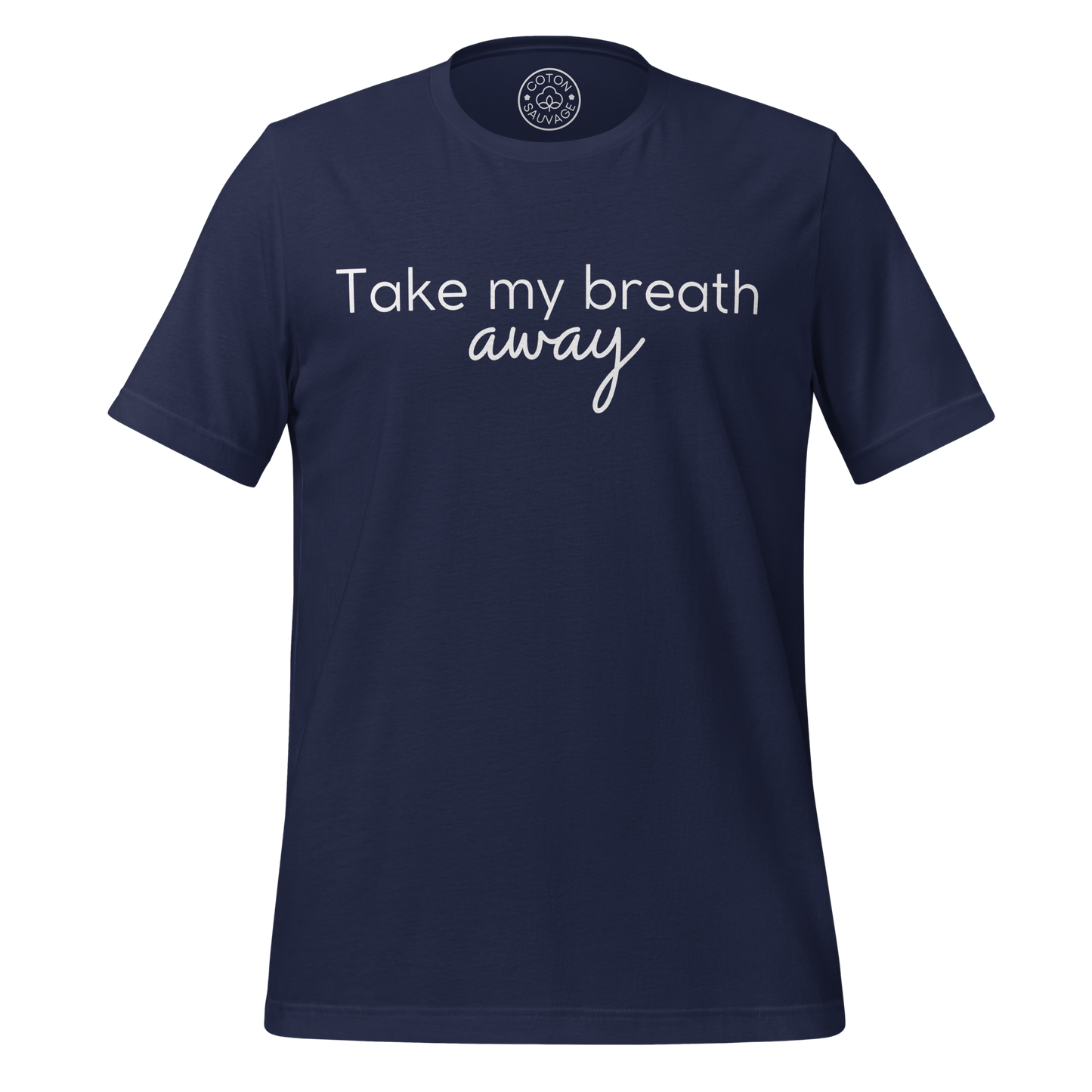 TAKE MY BREATH AWAY