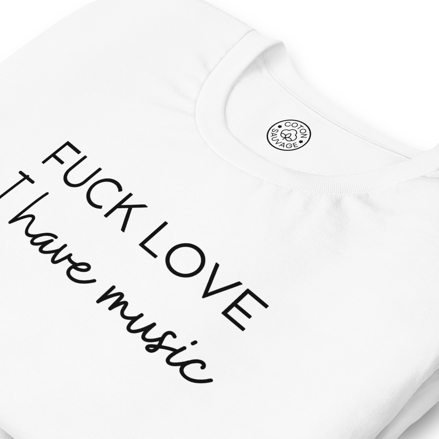 FUCK LOVE, I HAVE MUSIC