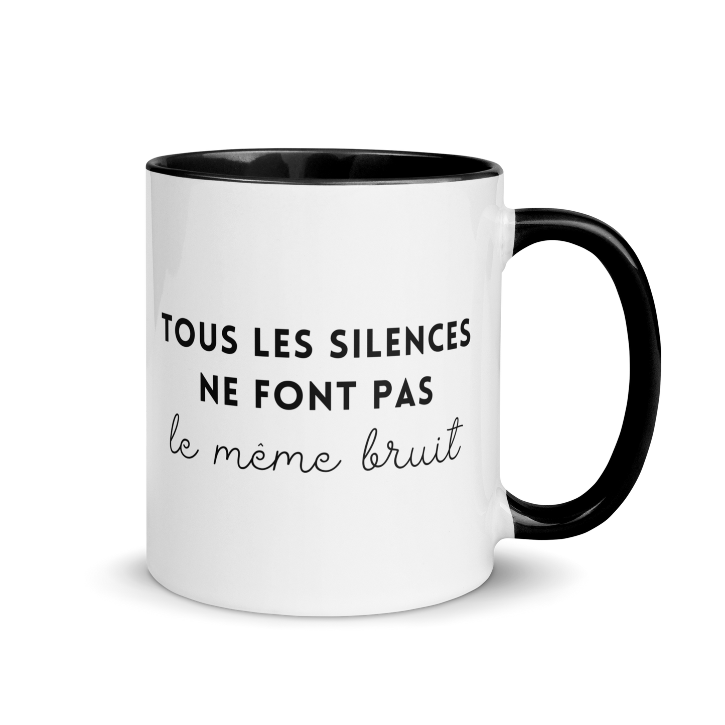 MUG "TOUS LES SILENCES NE FONT PAS LE MÊME BRUIT"