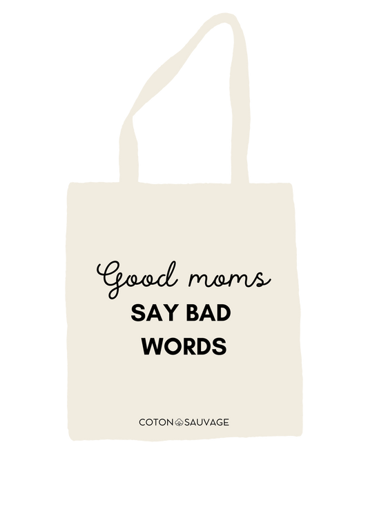 Tote Bag "GOOD MOMS SAY BAD WORDS"