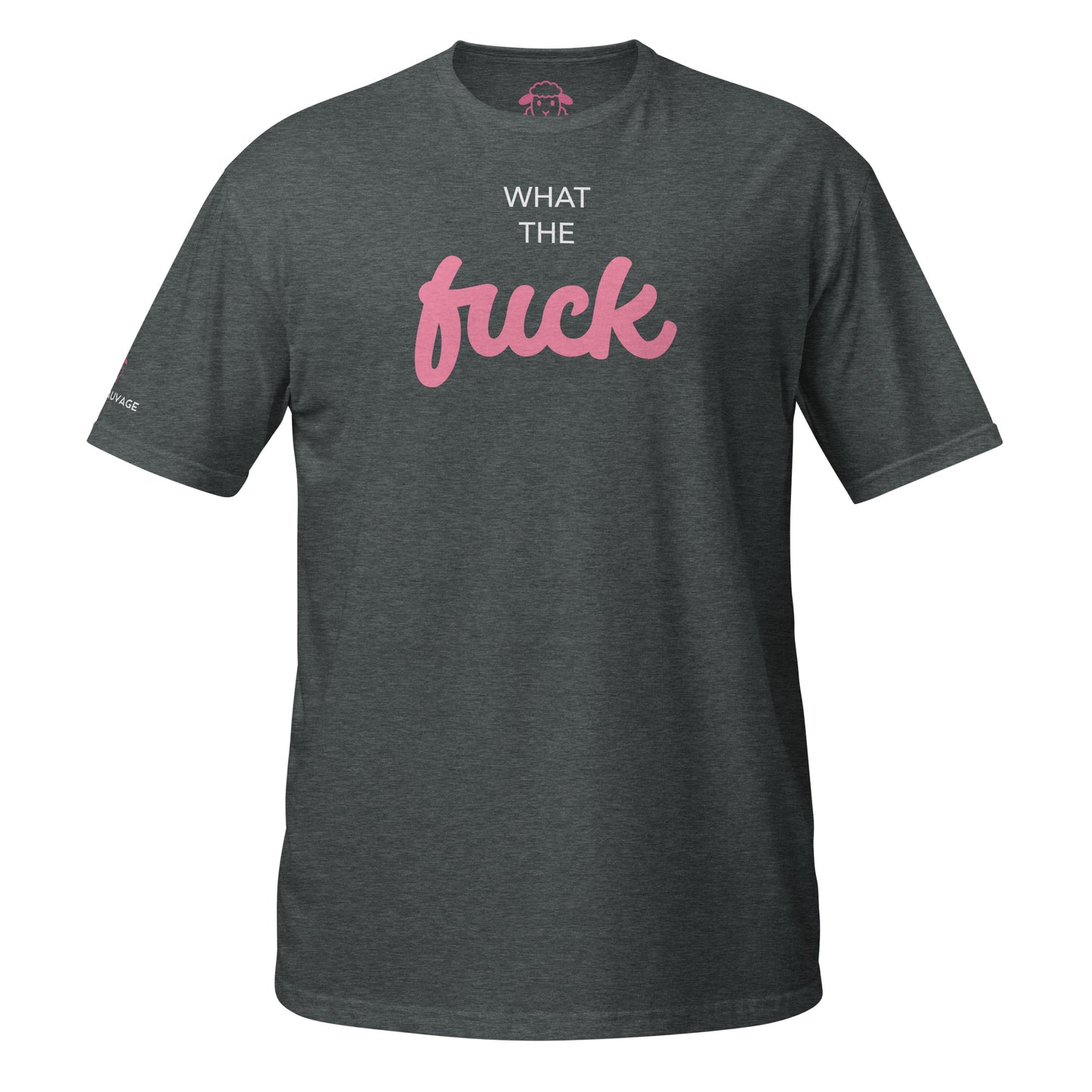 T-shirt "What the fuck"