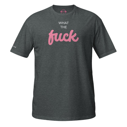 T-shirt "What the fuck"