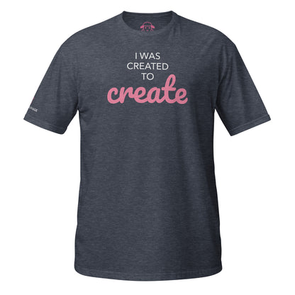 T-shirt "I was created to create"
