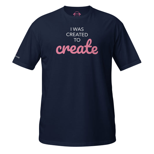 T-shirt "I was created to create"