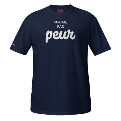 T-shirt "M'aime pas peur"