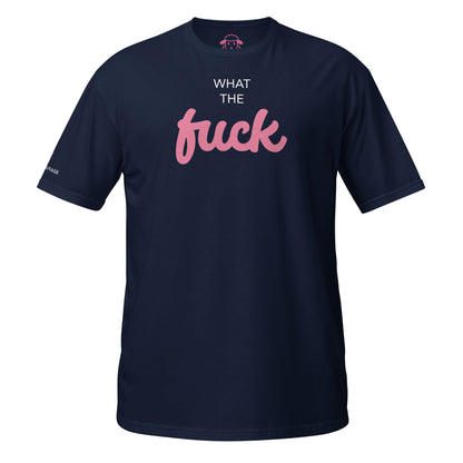 T-shirt "What the fuck"