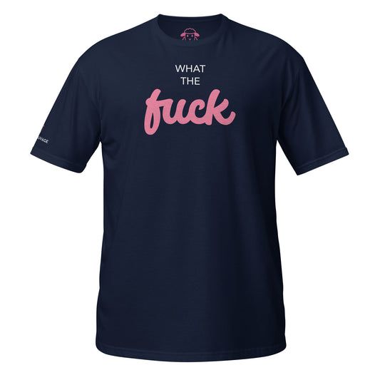 T-shirt "What the fuck"