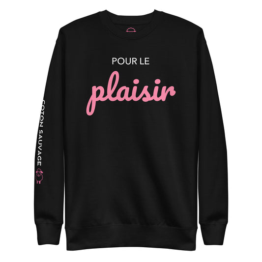 Sweatshirt "Pour le plaisir"
