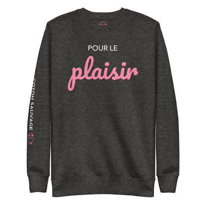 Sweatshirt "Pour le plaisir"