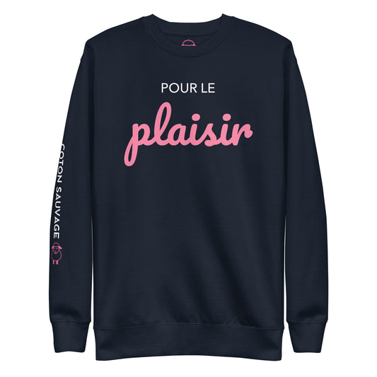 Sweatshirt "Pour le plaisir"