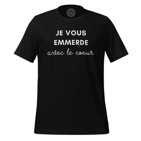 JE VOUS EMMERDE AVEC LE CŒUR
