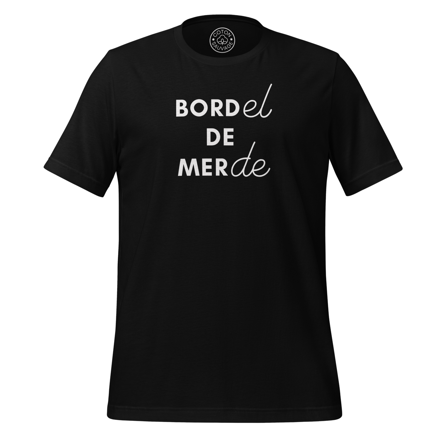 BORDEL DE MERDE