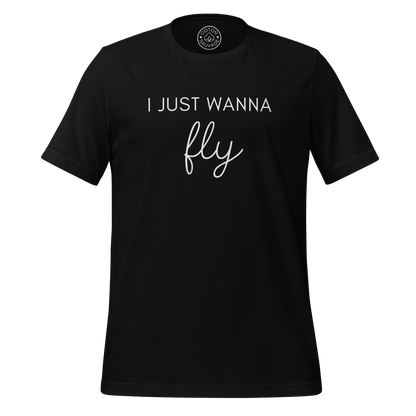 I JUST WANNA FLY