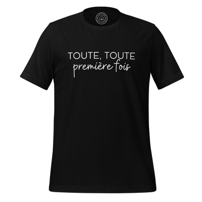 TOUTE TOUTE PREMIÈRE FOIS