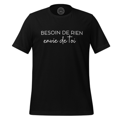 BESOIN DE RIEN, ENVIE DE TOI