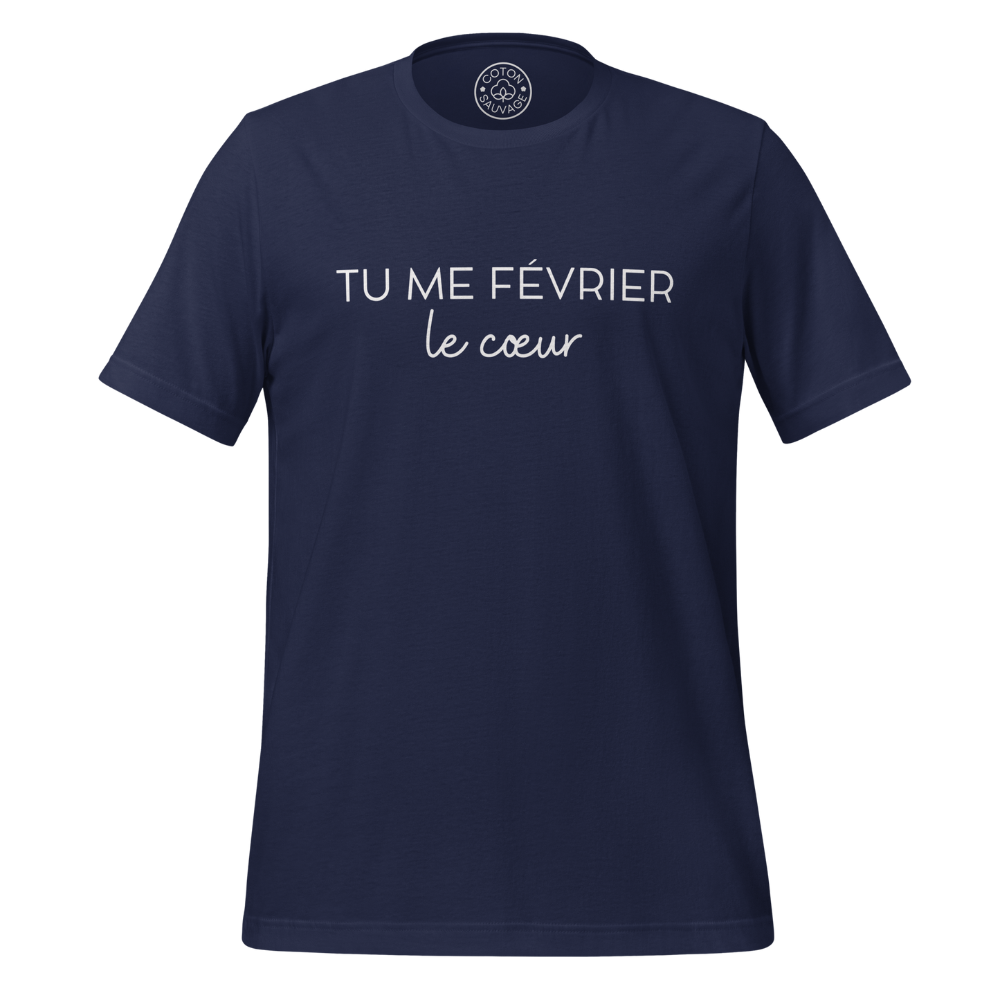 TU ME FÉVRIER LE COEUR