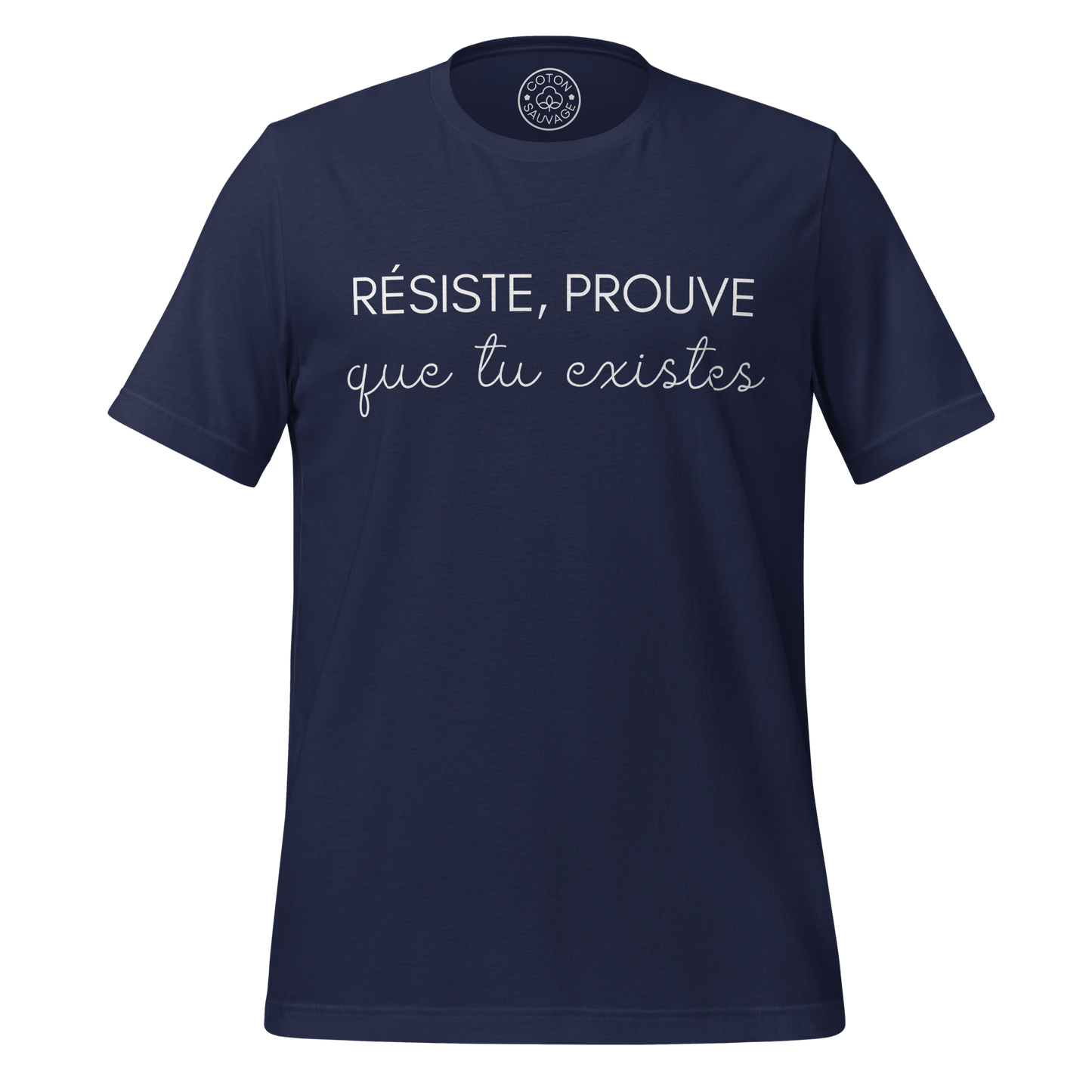 RÉSISTE PROUVE QUE TU EXISTES