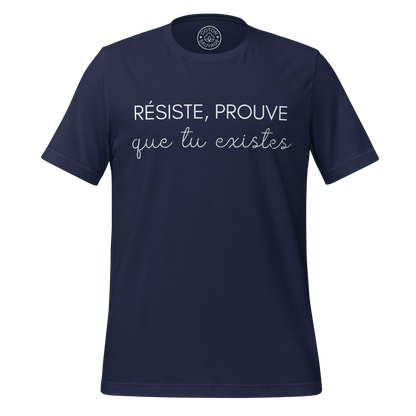 RÉSISTE PROUVE QUE TU EXISTES