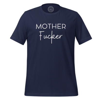 MOTHER FUCKER