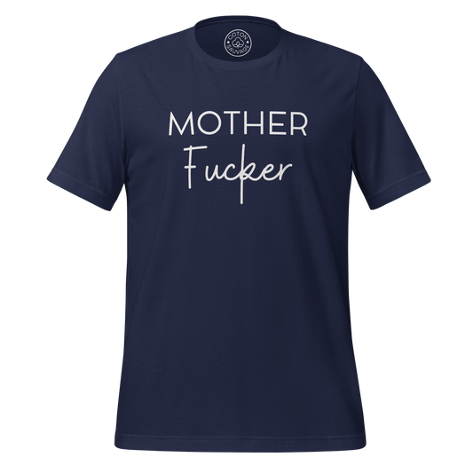 MOTHER FUCKER