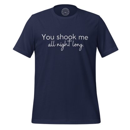 YOU SHOOK ME ALL NIGHT LONG