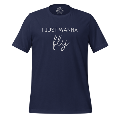 I JUST WANNA FLY