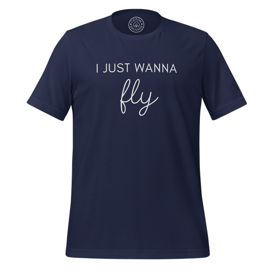 I JUST WANNA FLY
