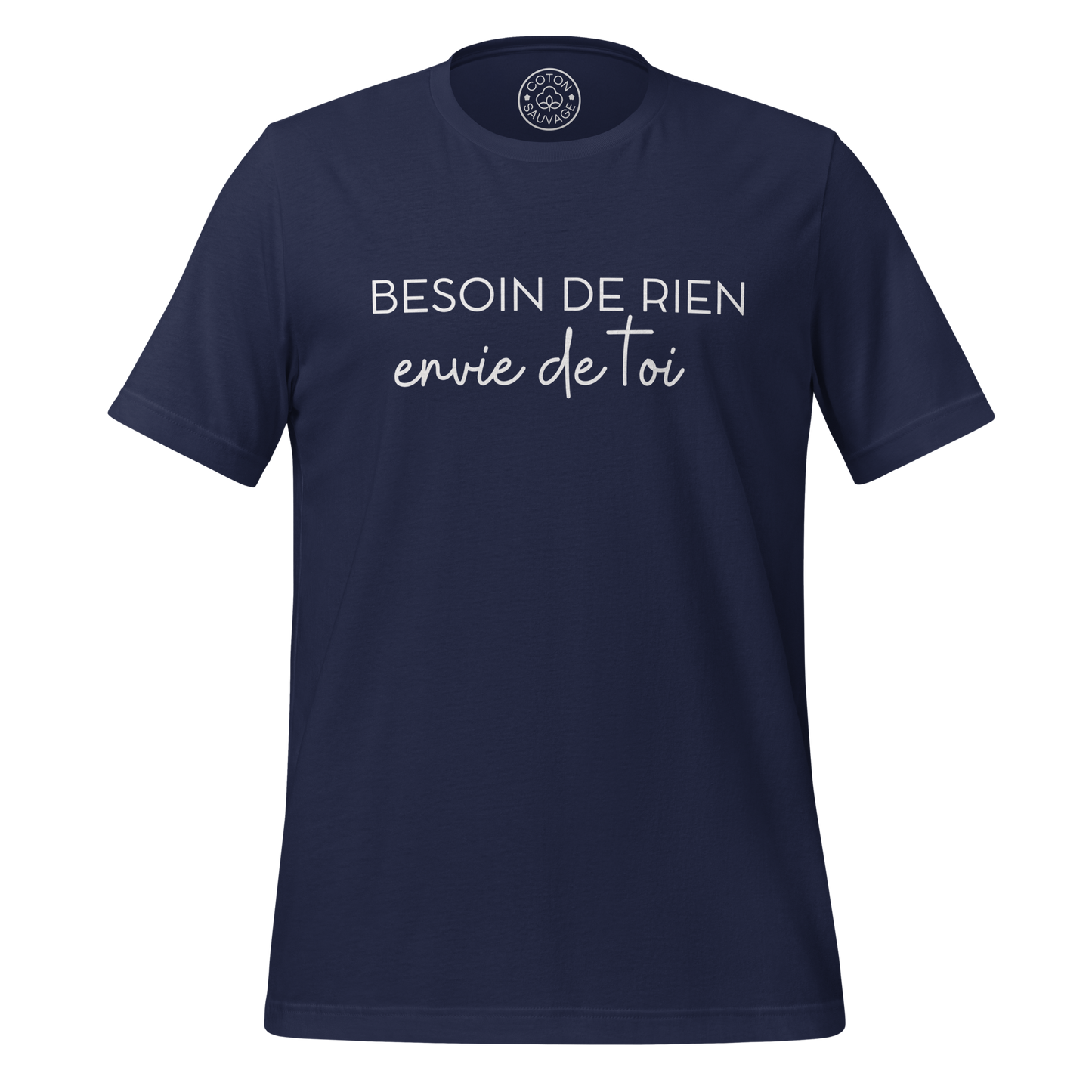 BESOIN DE RIEN, ENVIE DE TOI