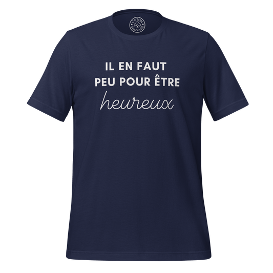 IL EN FAUT PEU POUR ÊTRE HEUREUX