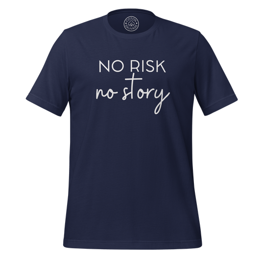 NO RISK NO STORY