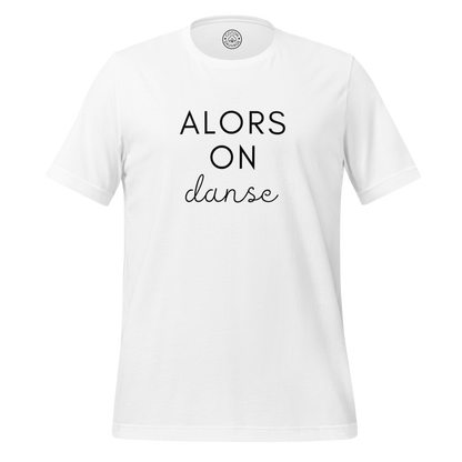 ALORS ON DANSE