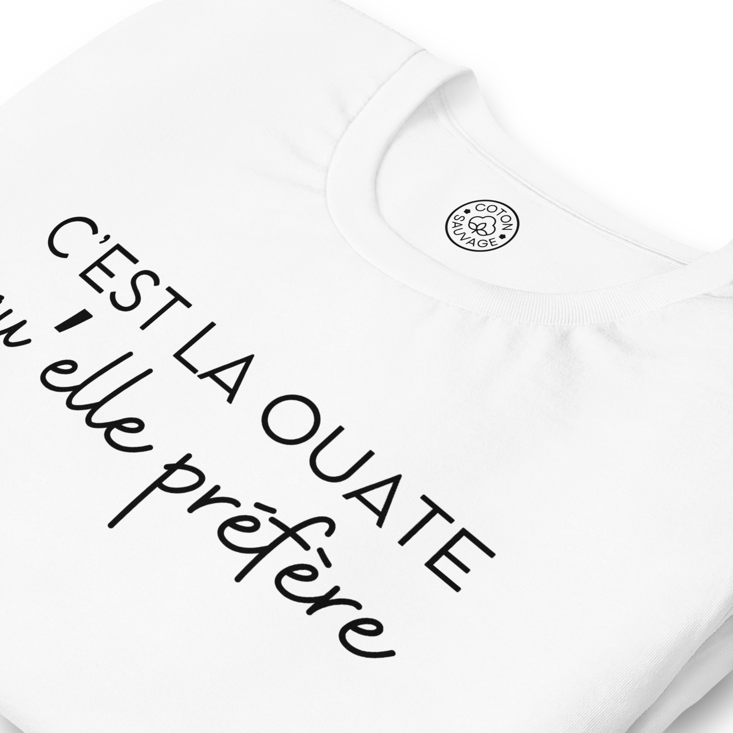 C'EST LA OUATE QU'ELLE PREFERE