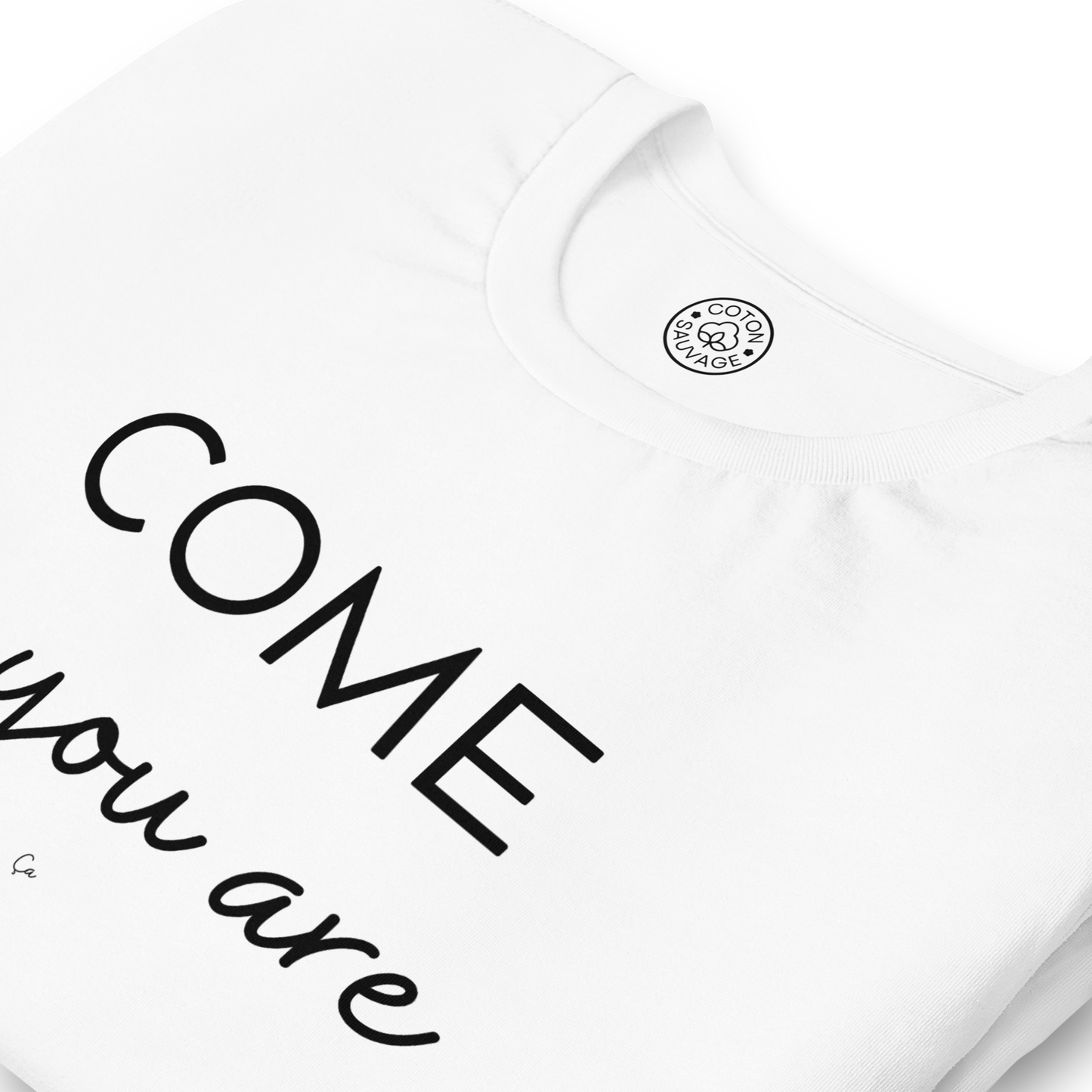 COME AS YOU ARE