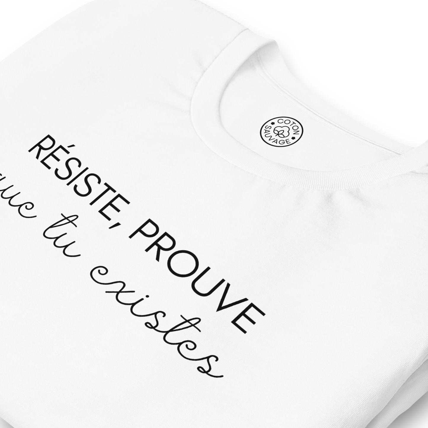 RÉSISTE PROUVE QUE TU EXISTES