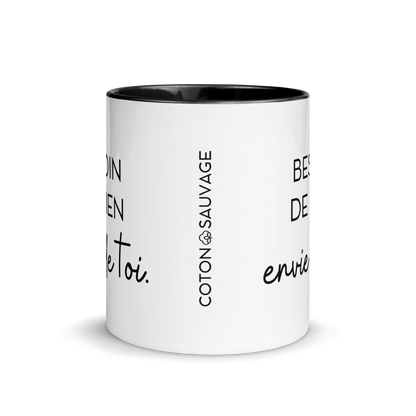 MUG "BESOIN DE RIEN, ENVIE DE TOI"