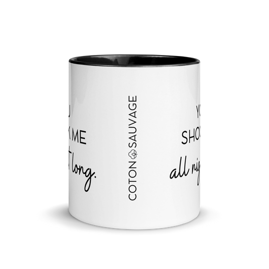 MUG "YOU SHOOK ME ALL NIGHT LONG"