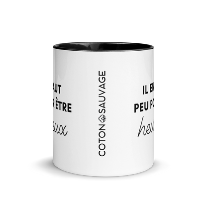 MUG "IL EN FAUT PEU POUR ÊTRE HEUREUX"