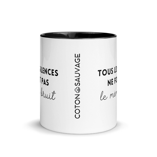 MUG "TOUS LES SILENCES NE FONT PAS LE MÊME BRUIT"