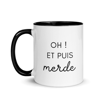 MUG "OH ET PUIS MERDE"