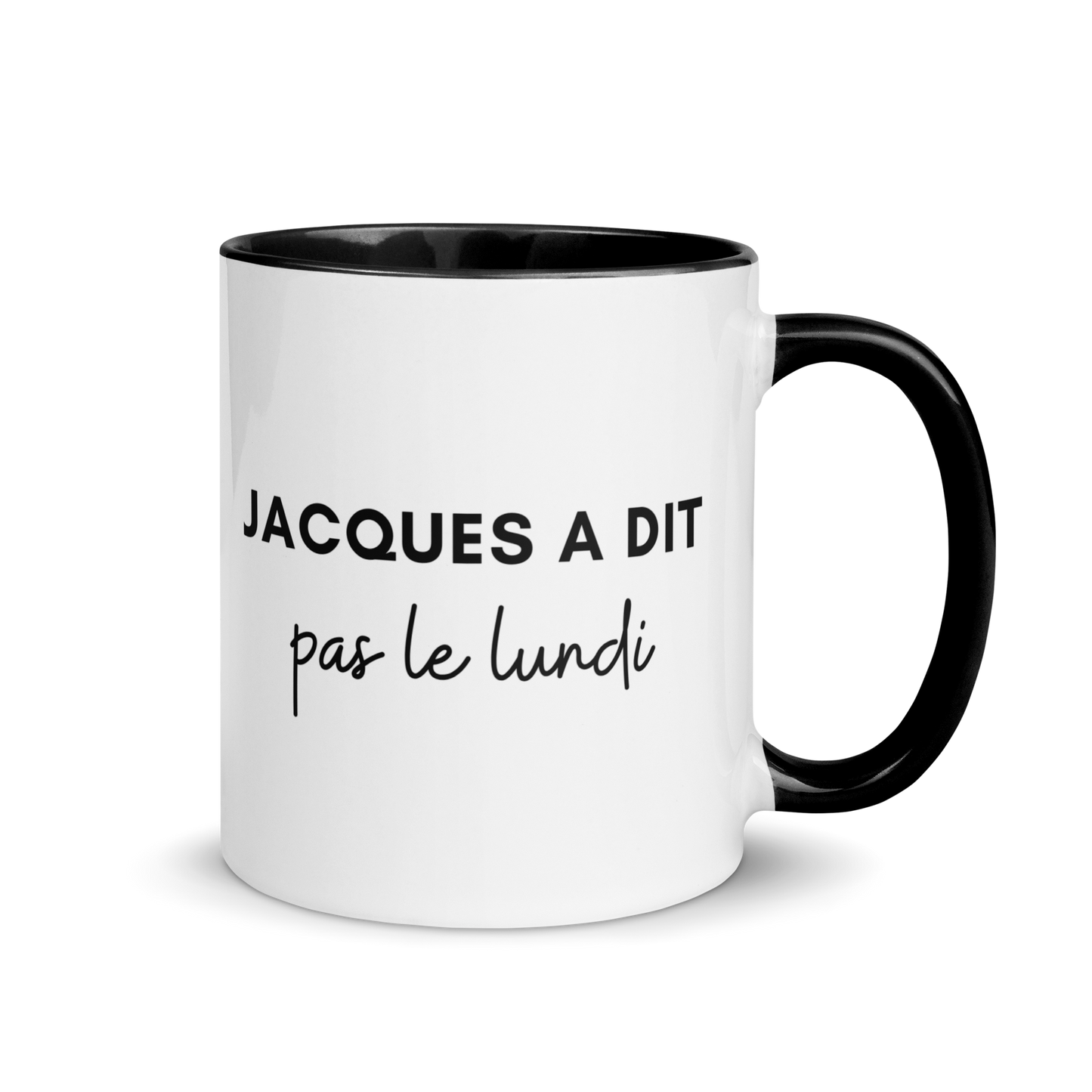 MUG "JACQUES A DIT PAS LE LUNDI"