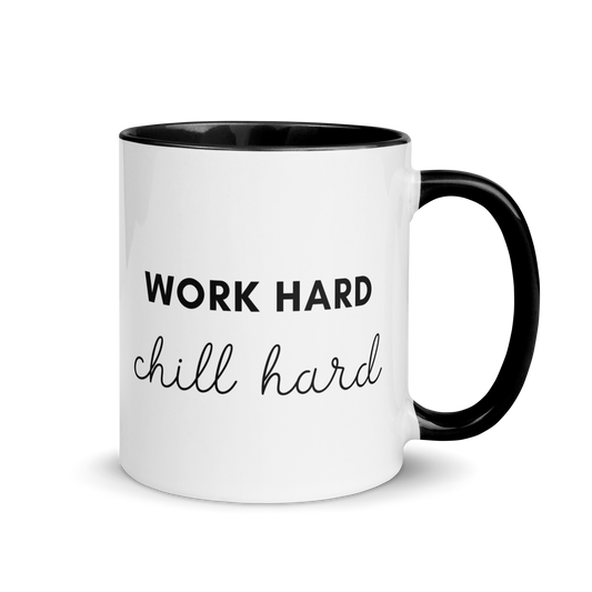 MUG "WORK HARD CHILL HARD"