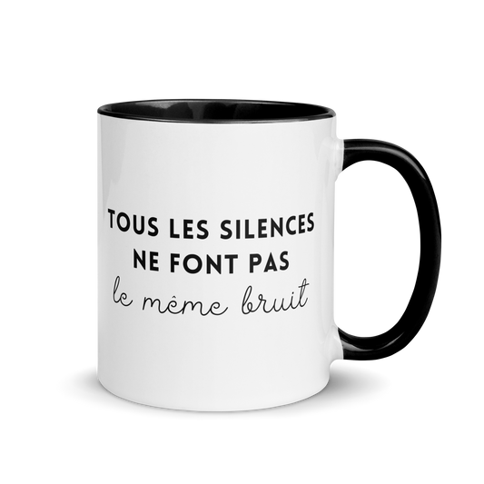 MUG "TOUS LES SILENCES NE FONT PAS LE MÊME BRUIT"